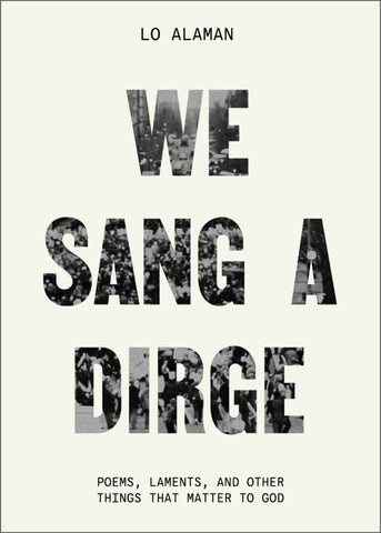 We Sang A Dirge