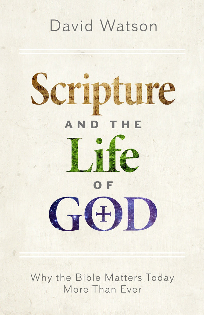 Scripture and the Life of God