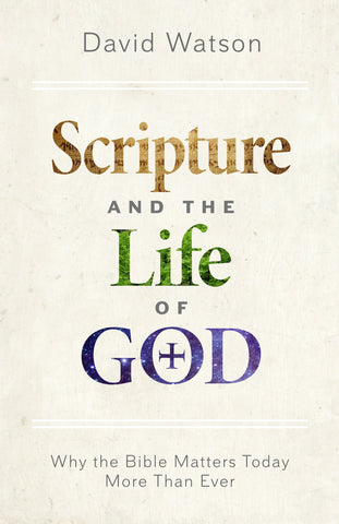 Scripture and the Life of God