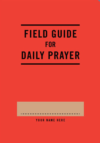 Field Guide for Daily Prayer